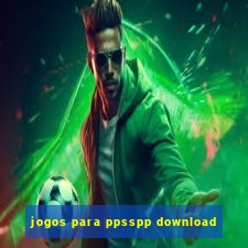 jogos para ppsspp download