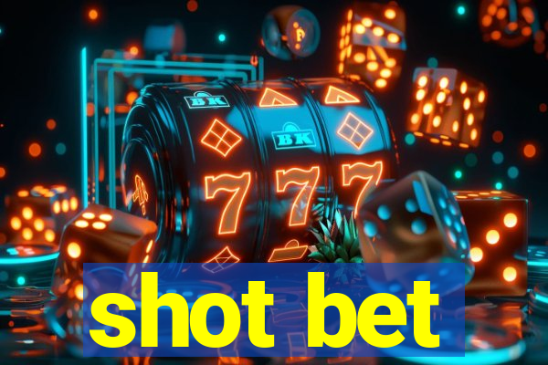 shot bet