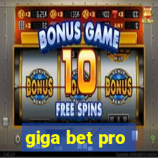 giga bet pro