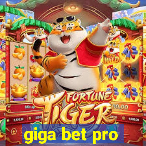 giga bet pro