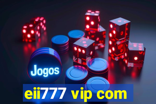 eii777 vip com