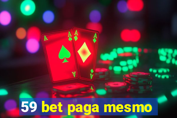 59 bet paga mesmo