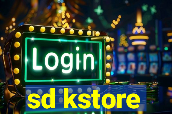 sd kstore