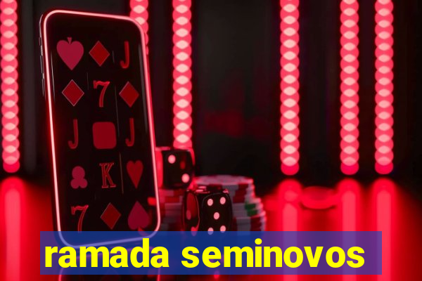 ramada seminovos