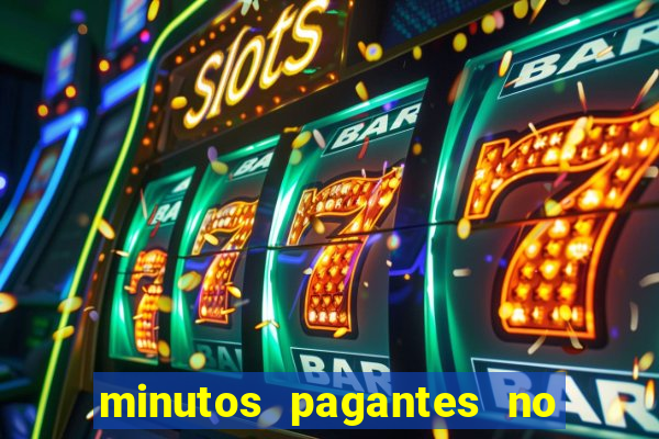 minutos pagantes no fortune tiger