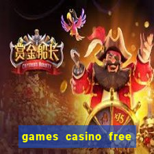 games casino free slot machines