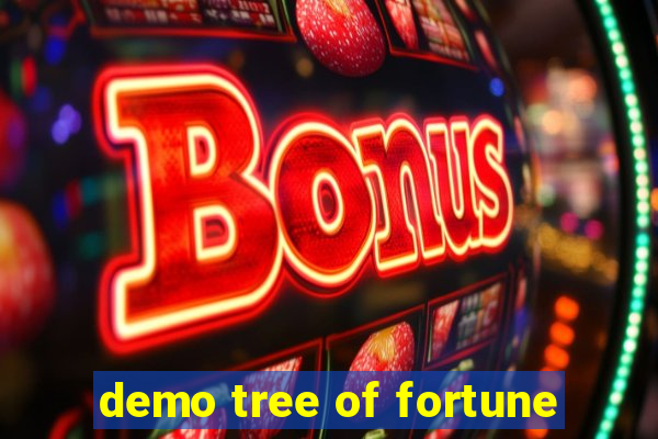 demo tree of fortune