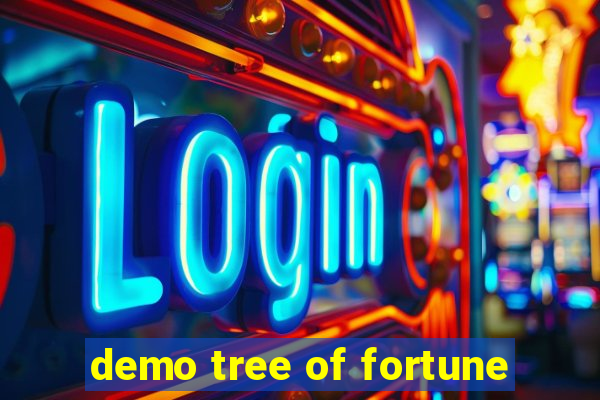 demo tree of fortune