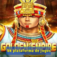 bk plataforma de jogos