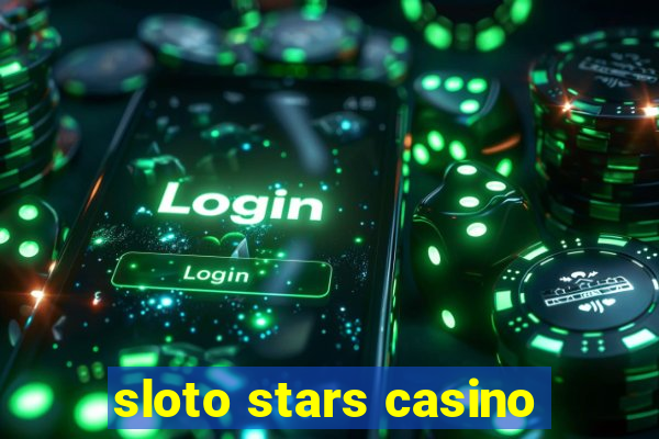 sloto stars casino