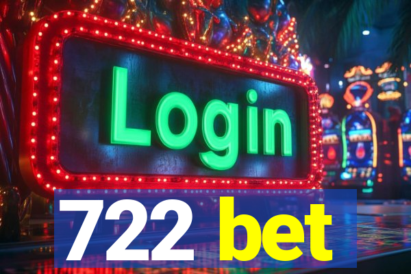 722 bet