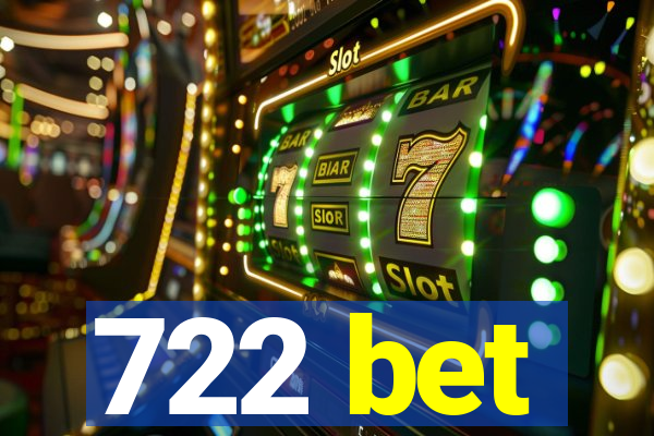 722 bet