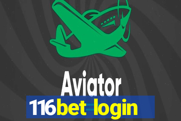 116bet login