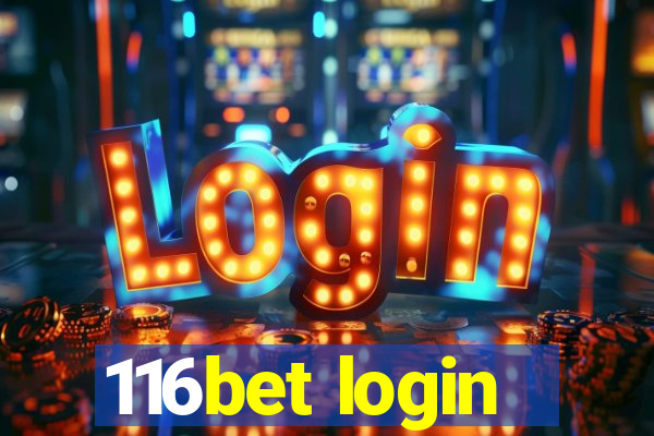 116bet login