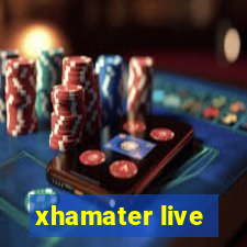 xhamater live