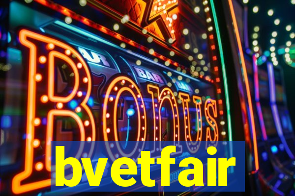 bvetfair