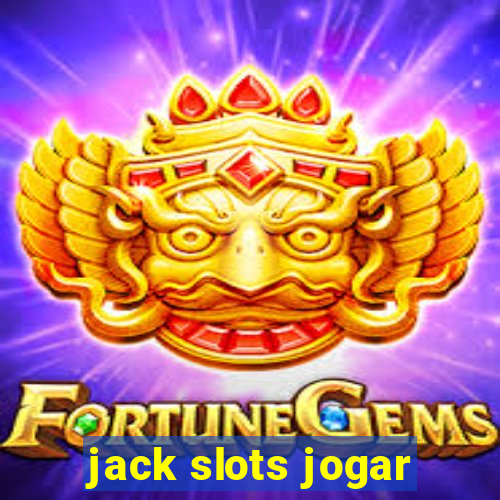 jack slots jogar