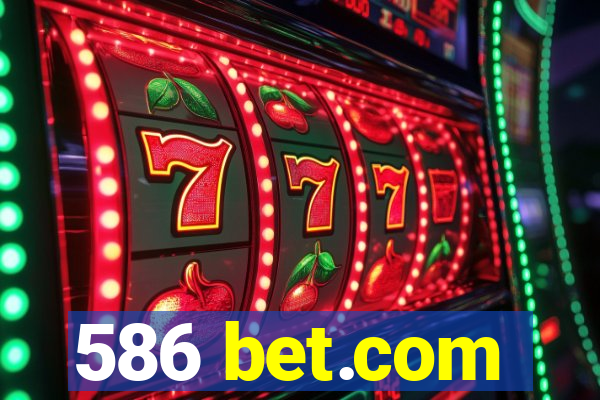 586 bet.com