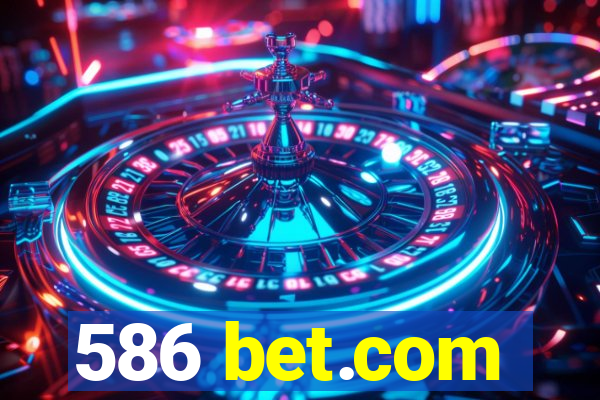 586 bet.com