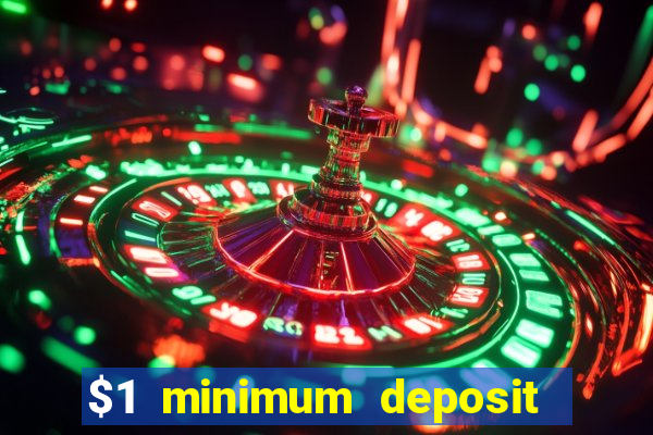 $1 minimum deposit mobile casino canada