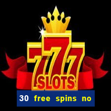 30 free spins no deposit casino