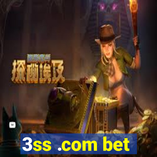 3ss .com bet