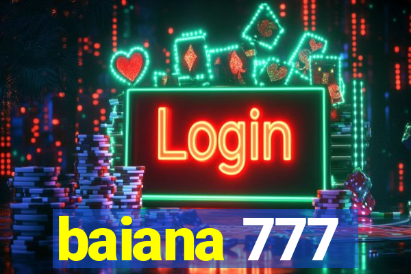 baiana 777