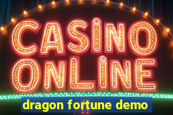 dragon fortune demo