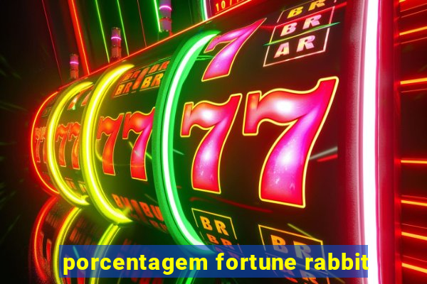 porcentagem fortune rabbit