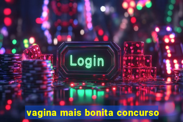 vagina mais bonita concurso