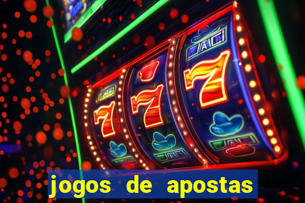 jogos de apostas que dao dinheiro