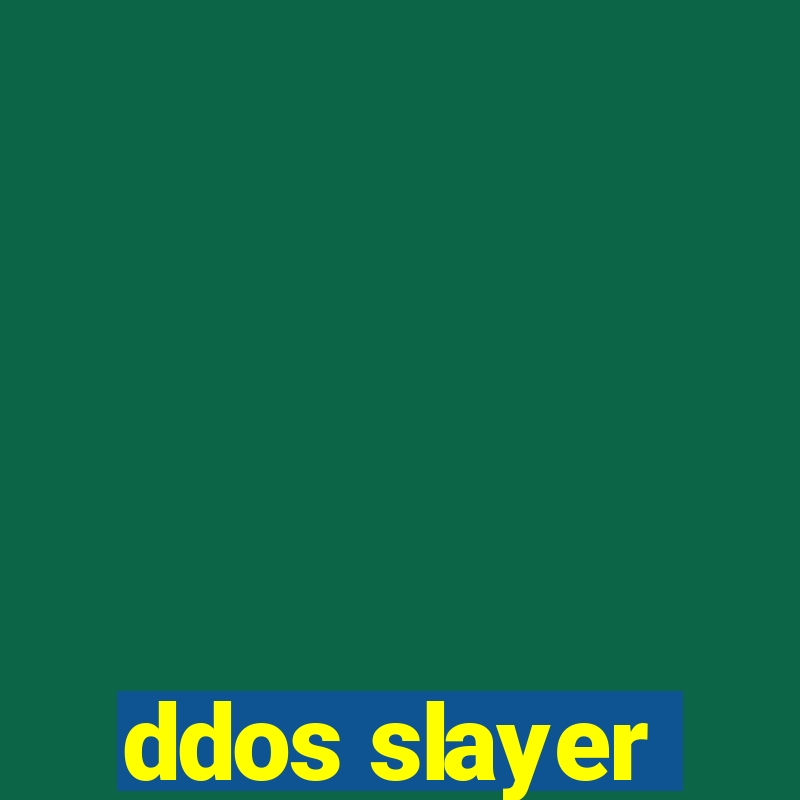 ddos slayer