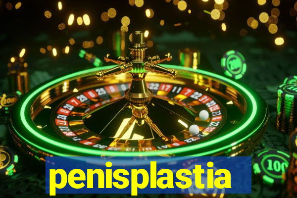 penisplastia