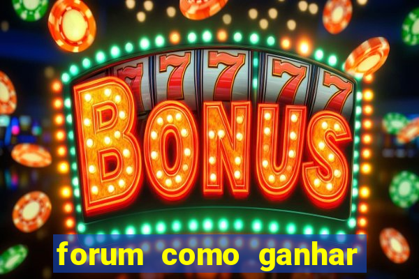 forum como ganhar na loteria