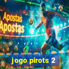 jogo pirots 2