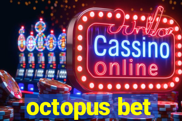 octopus bet