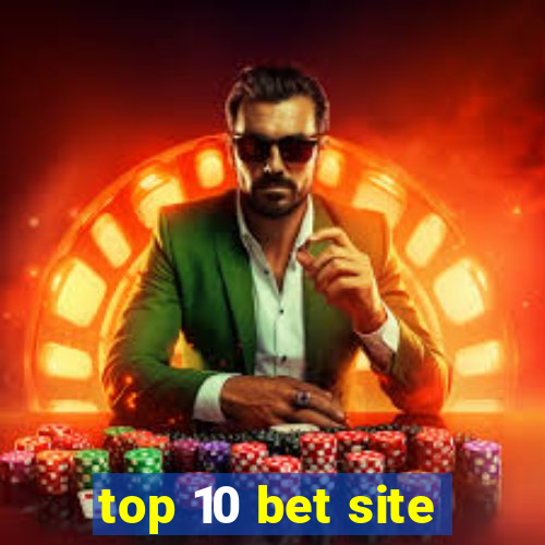 top 10 bet site