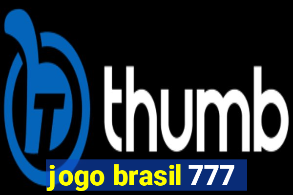 jogo brasil 777