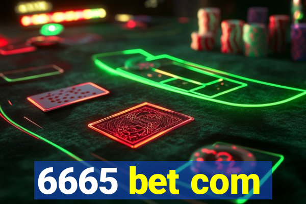 6665 bet com