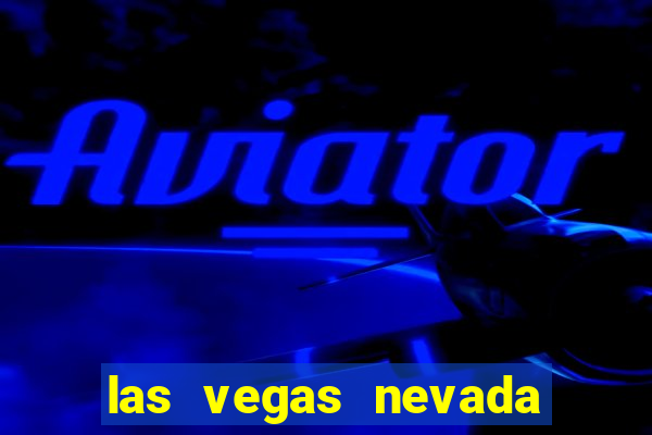 las vegas nevada hotels and casinos