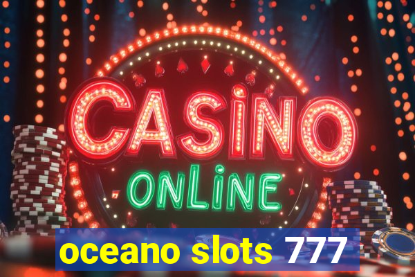 oceano slots 777