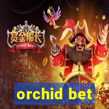 orchid bet