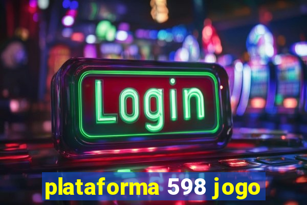 plataforma 598 jogo