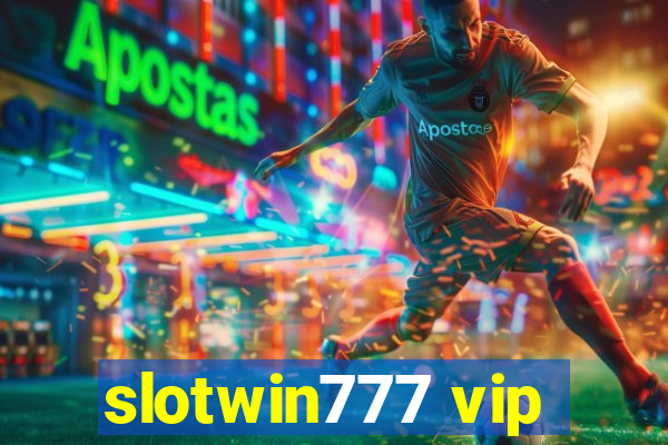 slotwin777 vip