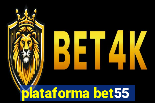 plataforma bet55