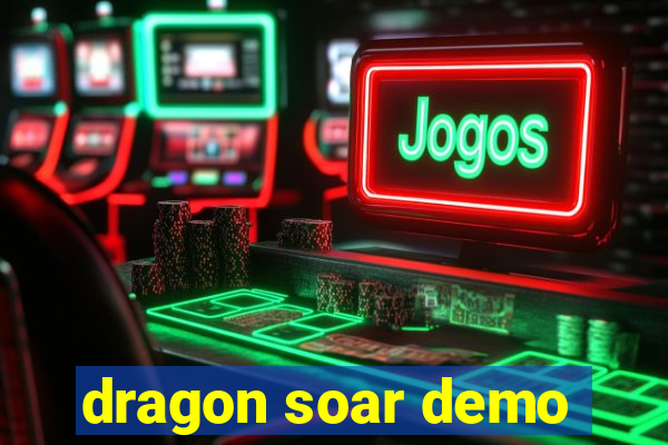 dragon soar demo