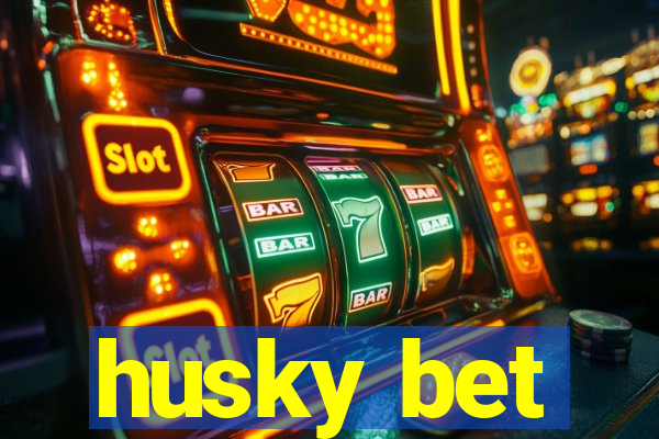 husky bet