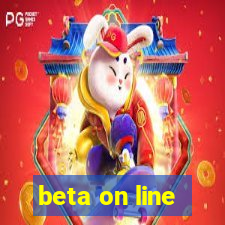 beta on line