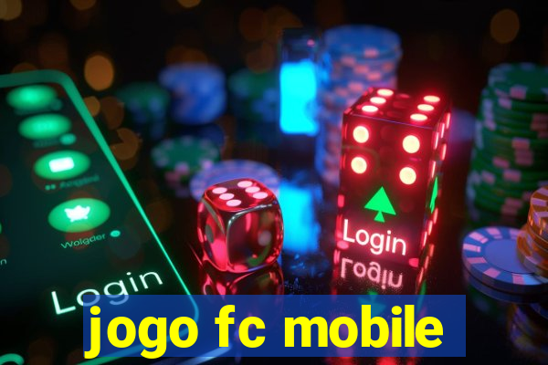 jogo fc mobile