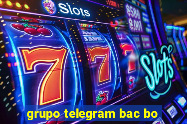 grupo telegram bac bo